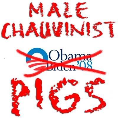 Obama-Biden Male Chauvinist Pigs