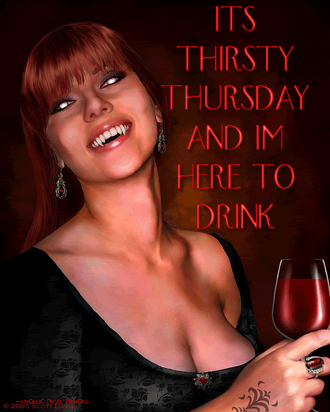 Thirsty Thursday Pictures, Images and Photos