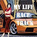 My Life Race Track